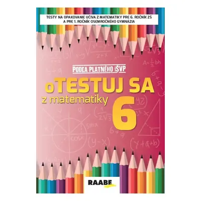 oTestuj sa z matematiky 6. ročník