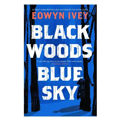 Black Woods, Blue Sky