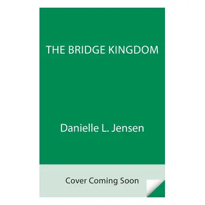 The Bridge Kingdom