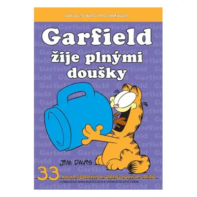 Garfield žije plnými doušky