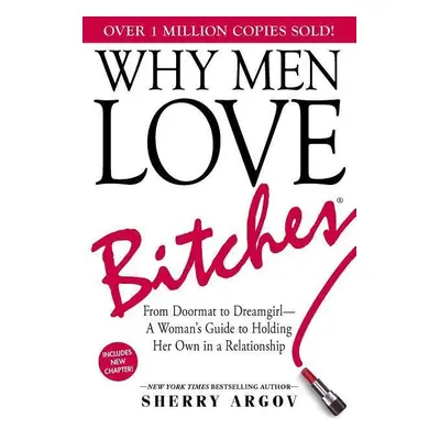 Why Men Love Bitches