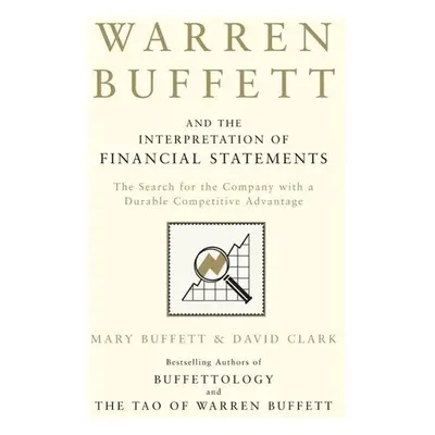 Warren Buffett and the Interpretation of Financial Statements