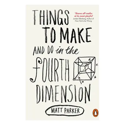 Things to Make and Do in the Fourth Dimension