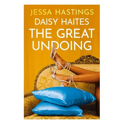 Daisy Haites: The Great Undoing