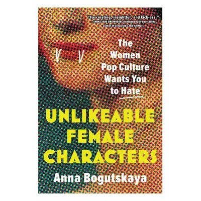 Unlikeable Female Characters