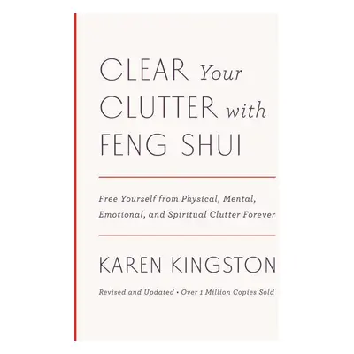 Clear Your Clutter with Feng Shui