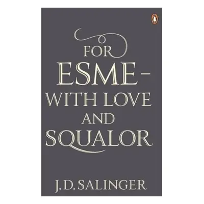 For Esme - with Love and Squalor