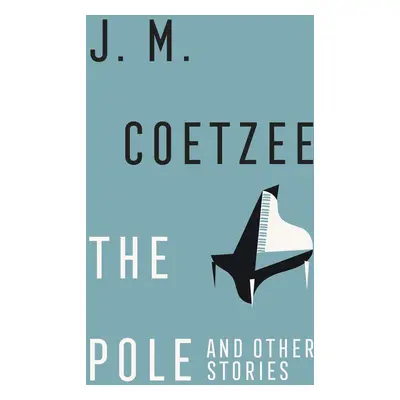 The Pole and Other Stories