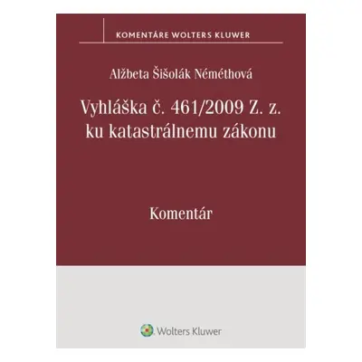 Vyhláška č. 461/2009 Z. z. ku katastrálnemu zákonu