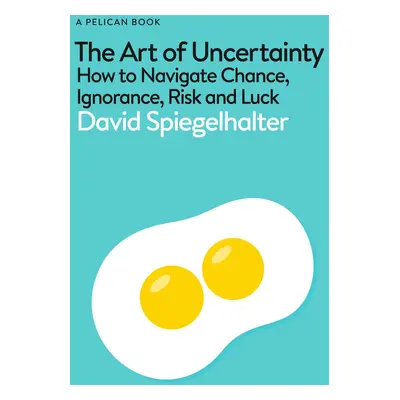 The Art of Uncertainty