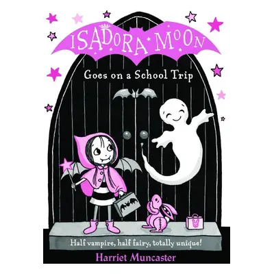 Isadora Moon Goes on a School Trip