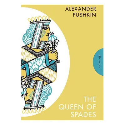 The Queen of Spades and Selected Works