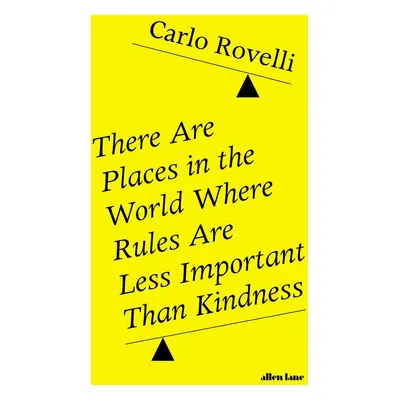 There Are Places in the World Where Rules Are Less Important Than Kindness