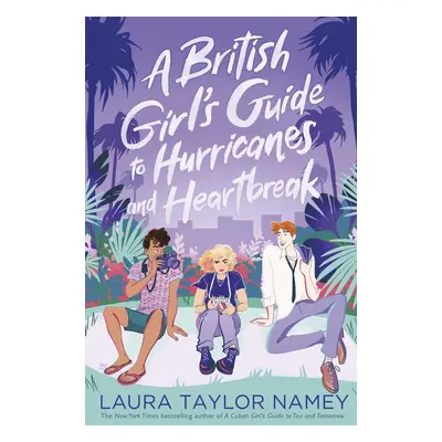 A British Girl's Guide to Hurricanes and Heartbreak