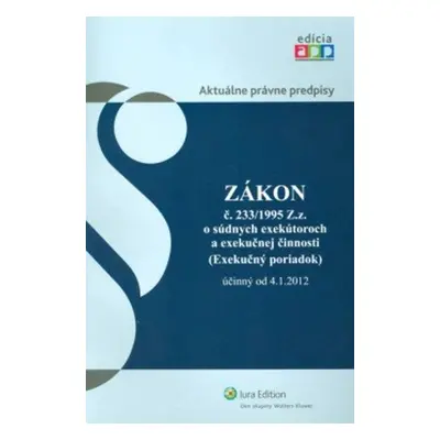 Zákon č. 233/1995 Z.z. o súdnych exekútoroch a exekučnej činnosti