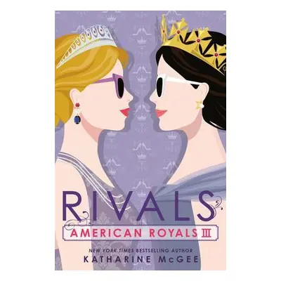 American Royals III: Rivals