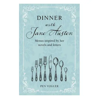 Dinner with Jane Austen