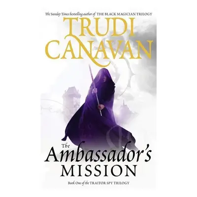 The Traitor Spy Trilogy 1. The Ambassador's Mission