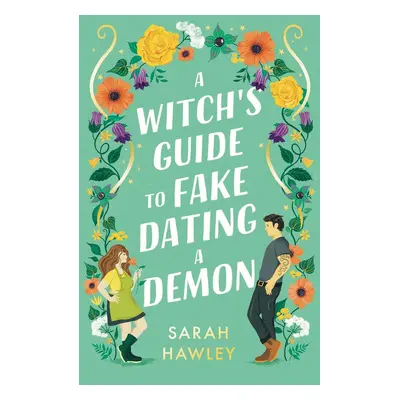 A Witch's Guide to Fake Dating a Demon