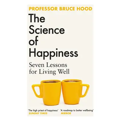 The Science of Happiness