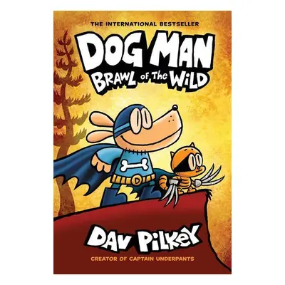 Dog Man: Brawl of the Wild: A Graphic Novel