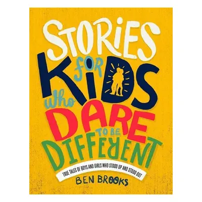 Stories for Kids Who Dare to be Different