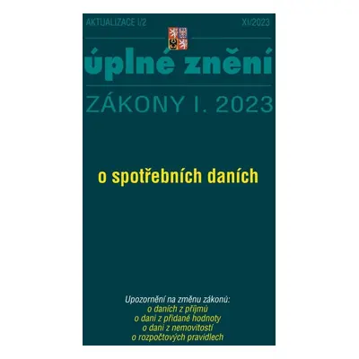 Aktualizace 2023 I/2 - o spotřebních daních