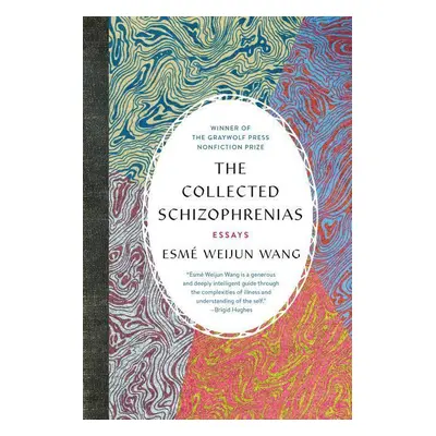 The Collected Schizophrenias