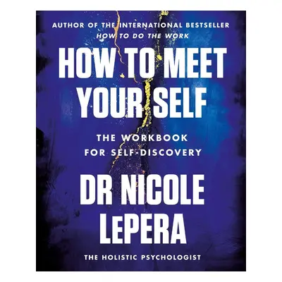 How to Meet Your Self