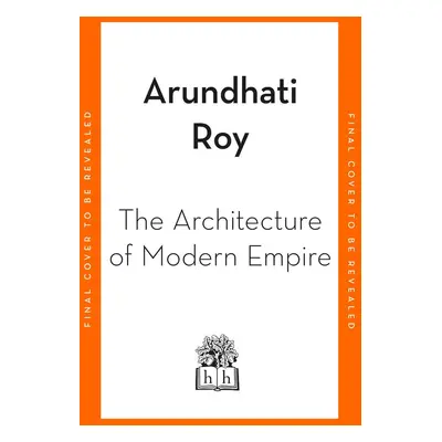 The Architecture of Modern Empire