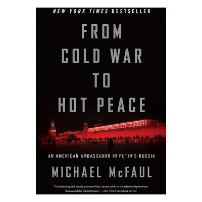 From Cold War to Hot Peace