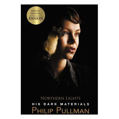 His Dark Materials 1 : Northern Lights. Rankin Cover Edition