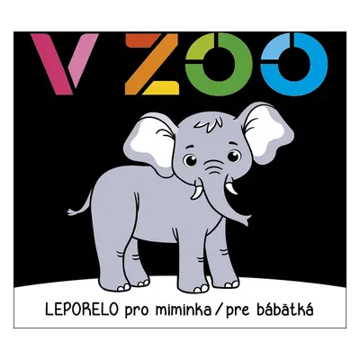 V ZOO Leporelo pro miminka / pre bábätká