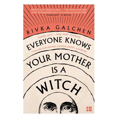 Everyone Knows Your Mother is a Witch