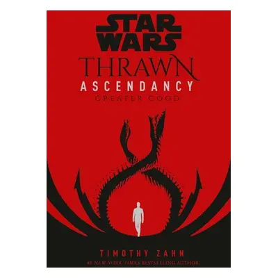 Star Wars: Thrawn Ascendancy (Book II: Greater Good)