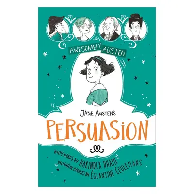 Awesomely Austen - Illustrated and Retold: Jane Austen's Persuasion