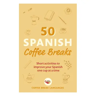 50 Spanish Coffee Breaks