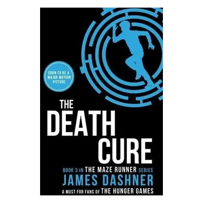 The Maze Runner 3. The Death Cure