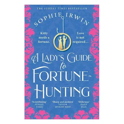 A Lady's Guide to Fortune-Hunting