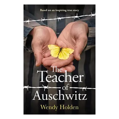 The Teacher of Auschwitz