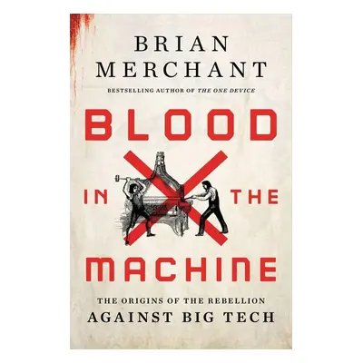 Blood in the Machine