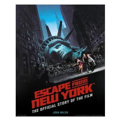 Escape from New York: The Official Story of the Film