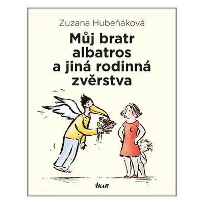 Můj bratr albatros a jiná rodinná zvěrstva