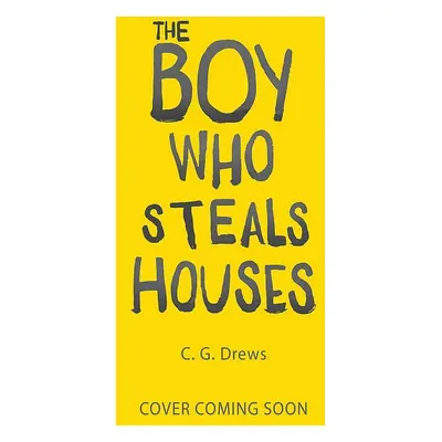 The Boy Who Steals Houses