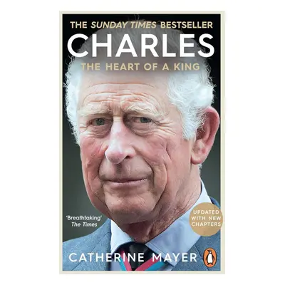 Charles: The Heart of a King