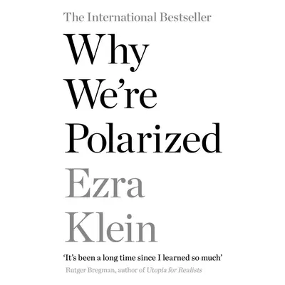 Why We're Polarized