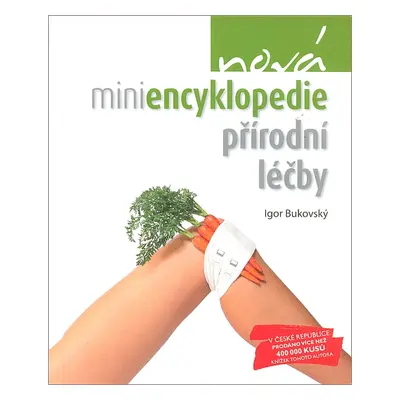 Nová miniencyklopedie přírodní léčby