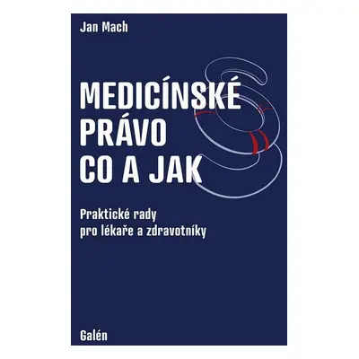 Medicínské právo Co a jak