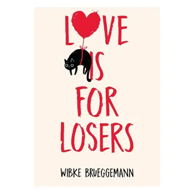 Love is for Losers