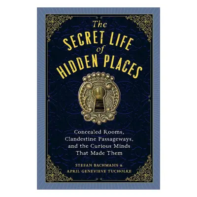 The Secret Life of Hidden Places